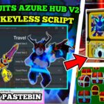 New Blox Fruit Script | Azure Hub | Devil Fruit Sniper , Phrestroic Island , Mastery Farm & More