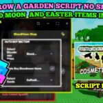 [UPD] Grow a Garden Script | Buy Blood Moon And Eastern Item | No Old Server | Best Keyless Script