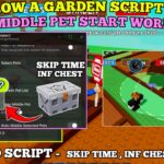 [INF CHEST] Grow A Garden Script , Auto Middle Pet Work? , Auto Skip Time , Inf Craft Food – Best